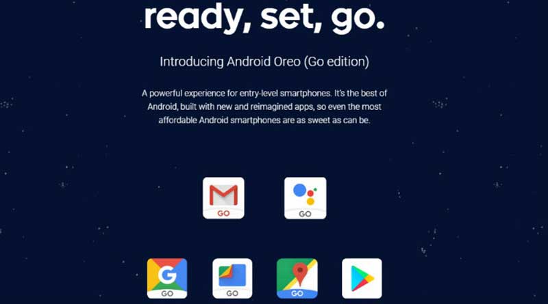 Google Luncurkan Android Oreo Go Untuk Ponsel Pintar Spesikasi Rendah